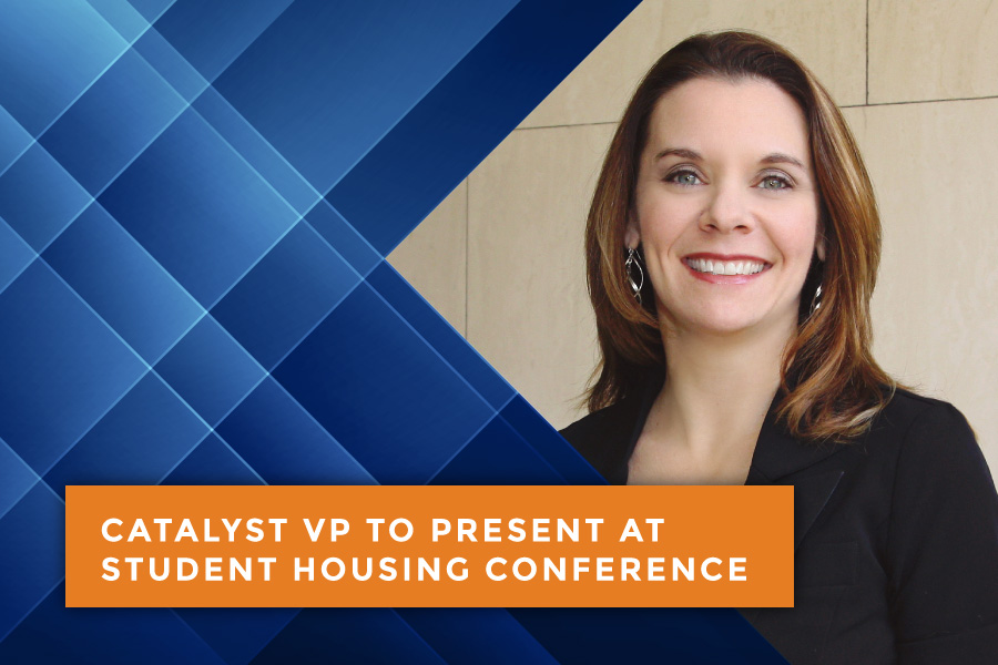 Catalyst VP to Present at Student Housing Conference Catalyst