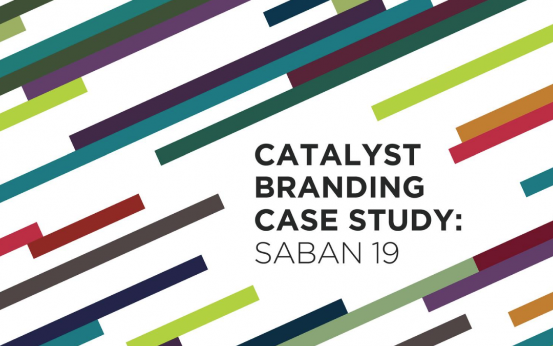 Catalyst Branding Case Study: Saban 19