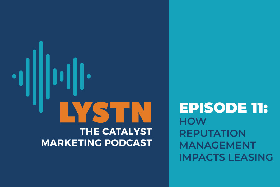 LYSTN Podcast Episode 11: How Reputation Management Impacts Leasing