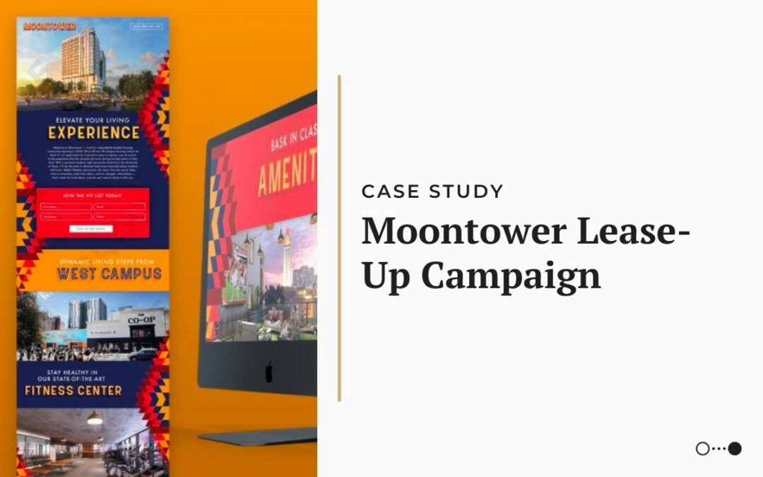 Case Study: Moontower Lease-Up Campaign