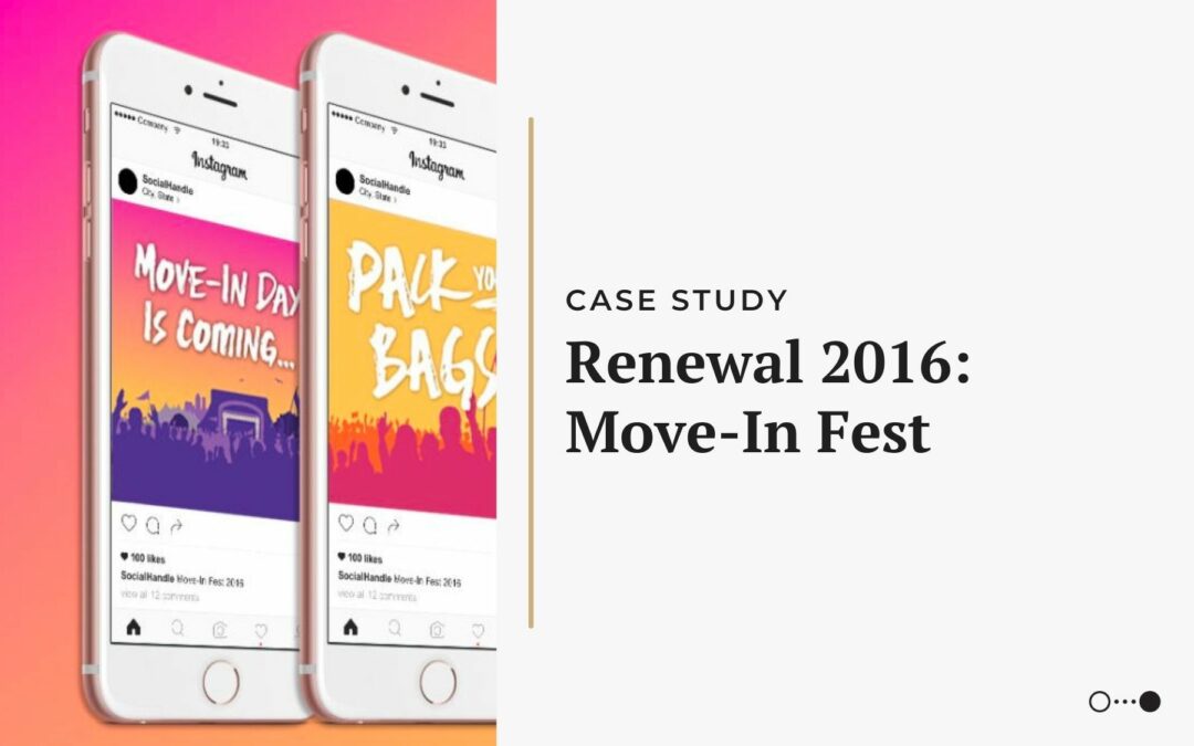 Case Study: Renewal 2016: Move-In Fest